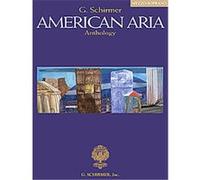 The G. Schirmer American Aria Anthology