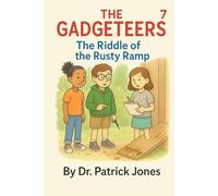 The Gadgeteers: The Riddle of the Rusty Ramp