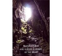 The Gaelic Garden Of The Dead