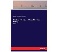 The Gage Of Honour - A Tale Of The Great Mutiny