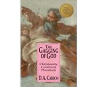 The Gagging of God D. A. Carson (Auteur)