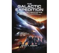 The Galactic Expedition: Echoes of the Forgotten War