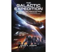 The Galactic Expedition: Echoes of the Forgotten War