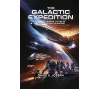 The Galactic Expedition: The Starship Odyssey