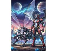 The Galactic GP - Matthew C C Serret - Inconnu - ebook (ePub) - Livre