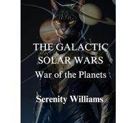 The Galactic Solar Wars: War of the Planets: Second Edition