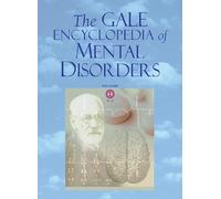The Gale Encyclopedia Of Mental Disorders