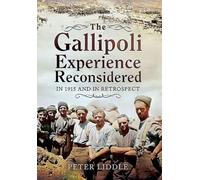 The Gallipoli Experience Reconsidered