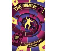 The Gambler: Illustrated & Annotated Edition - Black & White