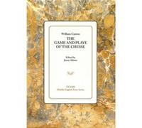 The Game and Playe of the Chesse by William Caxton William Cazton (Auteur)
