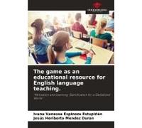 The Game As An Educational Resource For English Language Teaching.