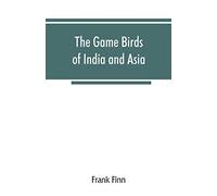 The Game Birds Of India And Asia