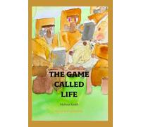 The Game Called Life