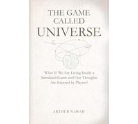 The Game Called Universe