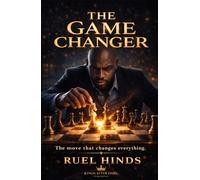 The Game Changer: The Move That Changes Everything