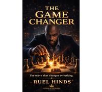 The Game Changer: The Move That Changes Everything