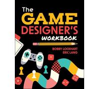 Cahier d'exercices pour concepteurs de jeux – Outils, exercices, guides et ressources pour débutants