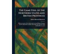 The Game Fish, of the Northern States and British Provinces