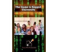The Game Is Rigged University