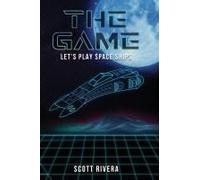 The Game: Let's Play Space Ships