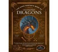 The Game Masters Book of Legendary Dragons by Jim Pinto Jim Pinto (Auteur)