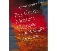 The Game Master's Ultimate Campaign Journal