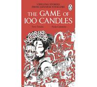 The Game of 100 Candles Chilling horror stories from Japanese folklore - Paola Cantatore - Transworld digital - ebook (ePub) - Livre