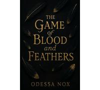 The Game of Blood and Feathers