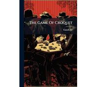 The Game Of Croquet