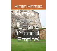 The Game of Empire (Mongol Empire)