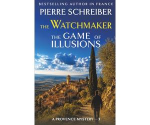The Game of Illusions: A French Crime Thriller