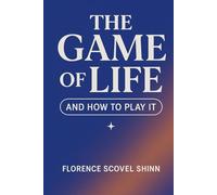 The Game of Life and How to Play It
