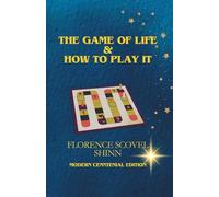 The Game of Life and How to Play It - Modern Centennial Edition