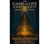 The Game of Life & How to Play It: Quantum Codex Edition