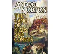 The Game of Stars and Comets Andre Norton (Auteur)