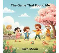 The Game That Found Me: How a single invitation grew a circle of friends