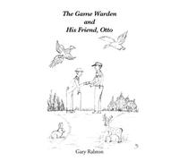 The Game Warden And His Friend, Otto