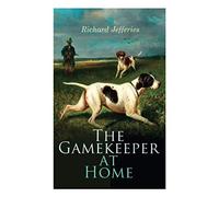 The Gamekeeper At Home