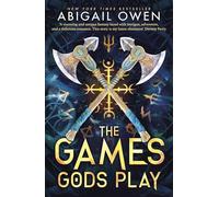 The Games Gods Play: A dangerous and seductive romantasy of love, betrayal, and the deadly price of Olympus’s throne - DELUXE LIMITED EDITION