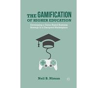 The Gamification Of Higher Education