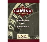 The Gaming Industry Introduction and Perspectives by UNLV International Gaming Inst Hardcover Book International Gaming Institute (Auteur)