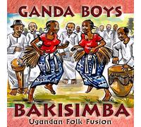 The Ganda Boys - Bakisimba