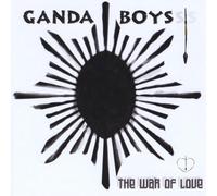 The Ganda Boys - The War of Love [Import]