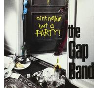 The Gap Band - Ain'T Nothing But A Party