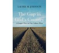 The Gap In God's Country