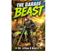 The Garage Beast: Beyond the Garage