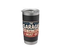The Garage Is Calling I Must Go Gobelet isotherme en acier inoxydable double paroi