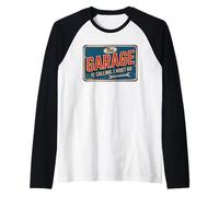 The Garage Is Calling I Must Go Manche Raglan