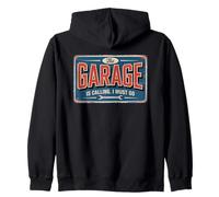 The Garage Is Calling I Must Go Sweat à Capuche