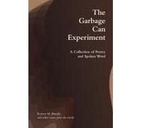 The Garbage Can Experiment